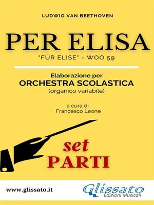cover image of Per Elisa--Orchestra scolastica (set parti)
